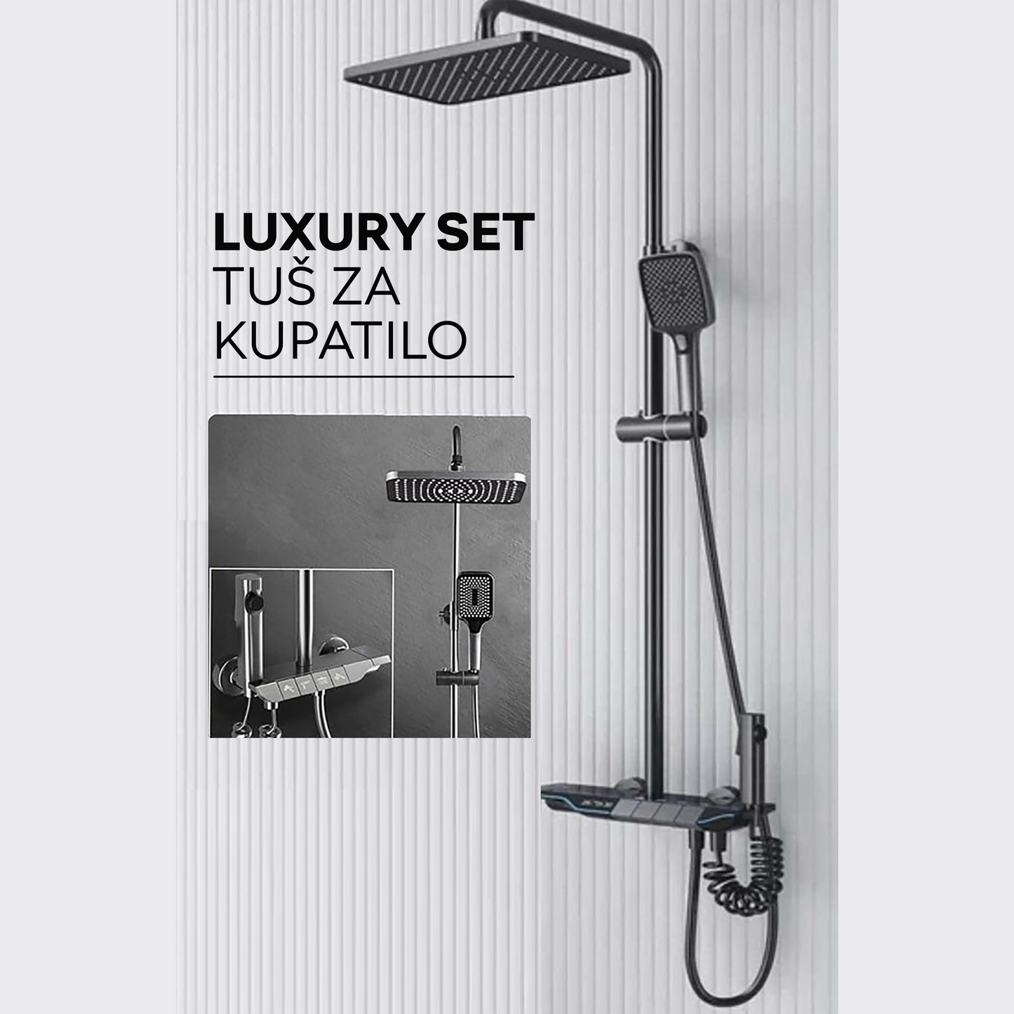 LUXURY TUŠ ZA KUPATILO (SET)